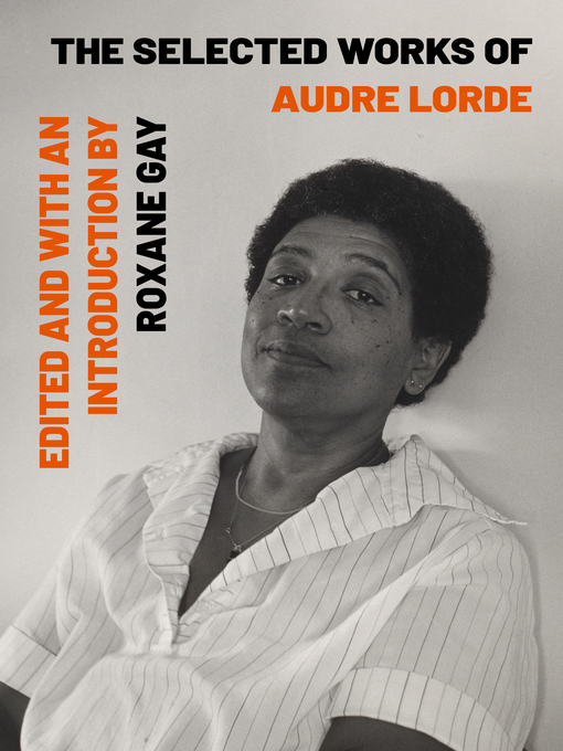 Title details for The Selected Works of Audre Lorde by Audre Lorde - Wait list